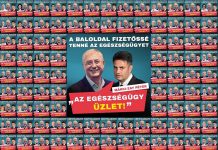 Sokmilliós kampánnyal hirdetik a hazugságot, hogy az ellenzék fizetőssé tenné az egészségügyet